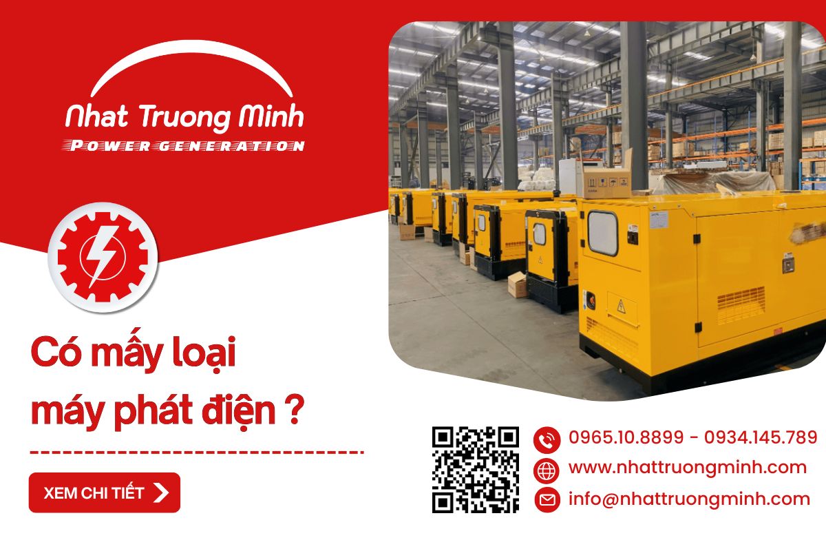Có những loại máy phát điện phổ biến nào?