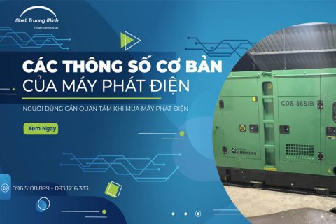 Hiểu thế nào cho đúng về thông số máy phát điện