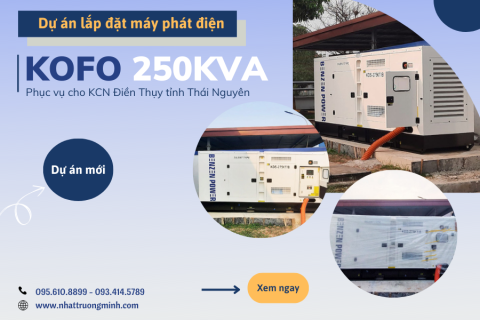 Dự án triển khai lắp đặt máy phát điện Kofo 250kVA cho khu công nghiệp tỉnh Thái Nguyên