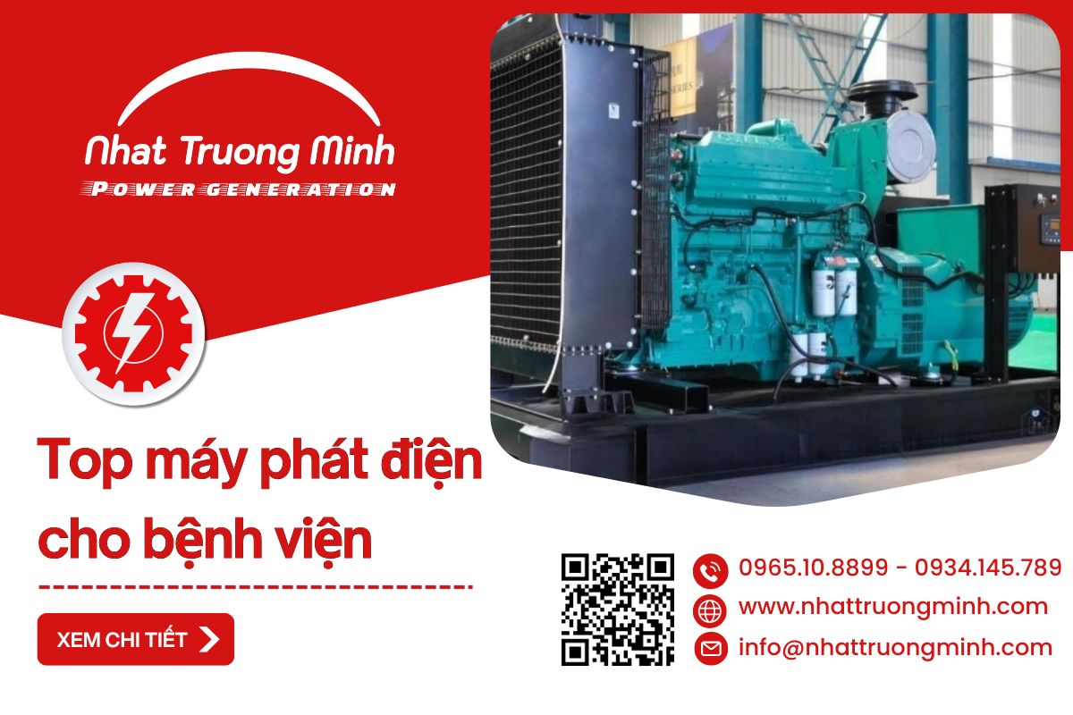 Top máy phát điện cho bệnh viện phổ biến