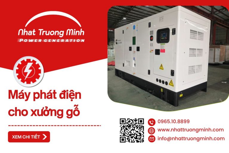 Top máy phát điện cho xưởng gỗ tốt nhất 2025